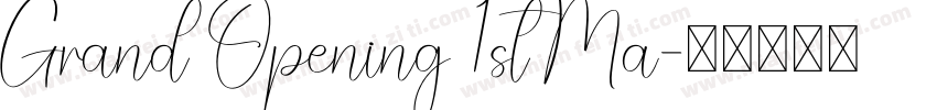 Grand Opening 1st Ma字体转换